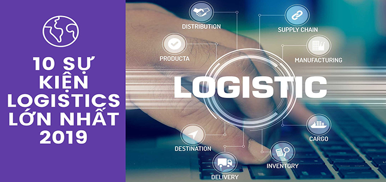 10 outstanding Vietnam logistics events in 2019